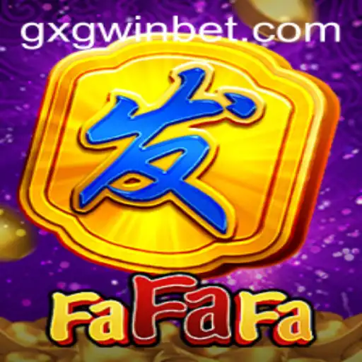 Exploring the Exciting World of FaFaFa with GXGWIN